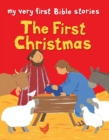 The First Christmas : My Very First Bible Stories - eBook