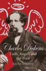 Charles Dickens: Faith, Angels and the Poor - Book