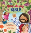 The Play-Along Bible : Imagining God's Story through Motion and Play - Book