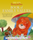 The Lion Storyteller Book of Family Values : Over 30 world stories with links to Bible verses and engaging discussion ideas - Book