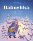 Babushka : A Classic Folk Tale for Christmas - Book