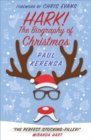 Hark : The biography of Christmas - eBook