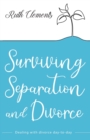 Surviving Separation and Divorce : Dealing with divorce day-to-day - Book