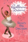 Rose's Big Decision - Book