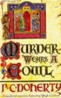 Murder Wears a Cowl (Hugh Corbett Mysteries, Book 6) : A gripping medieval mystery of murder and religion - Book