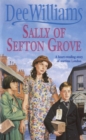 Sally of Sefton Grove : A young woman's search for love and fulfilment - Book