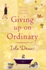 Giving Up On Ordinary - Book