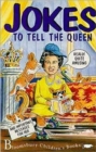 Jokes to Tell the Queen and Some Important Messages - Book