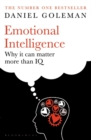 Emotional Intelligence : Why it Can Matter More Than IQ - Book