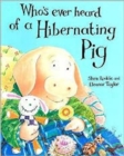 Whoever's Heard of a Hibernating Pig? - Book