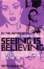 Seeing is Believing : How Hollywood Taught Us to Stop Worrying and Love - Book