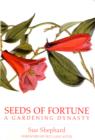 Seeds of Fortune : A Gardening Dynasty - Book