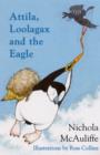 Attila, Loolagax and the Eagle - Book