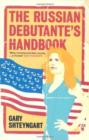 The Russian Debutante's Handbook - Book