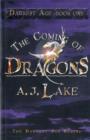 The Coming of Dragons : The Darkest Age No. 1 - Book