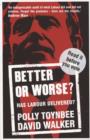 Better or Worse? : Has Labour Delivered? - Book