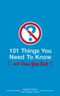 101 Things You Need to Know (and Some You Don't) - Book