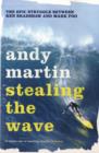 Stealing the Wave : The Epic Struggle Between Ken Bradshaw and Mark Foo - Book