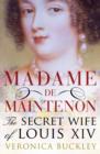 Madame de Maintenon : The Secret Wife of King Louis XIV - Book