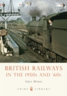 British Railways in the 1950s and ’60s - Book