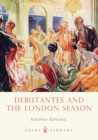 Debutantes and the London Season - Book