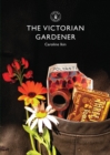 The Victorian Gardener - Book