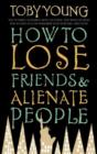How to Lose Friends & Alienate People - eBook