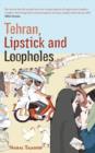 Tehran, Lipstick And Loopholes - eBook