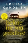 Before We Say Goodbye : The addictive, heart-wrenching novel from the Sunday Times bestselling author - eBook