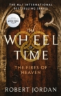 The Fires Of Heaven : Book 5 of the Wheel of Time (Now a major TV series) - eBook