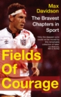 Fields Of Courage : The Bravest Chapters in Sport - eBook