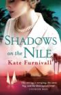 Shadows on the Nile : 'Breathtaking historical fiction' The Times - eBook