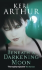 Beneath A Darkening Moon : Number 2 in series - eBook