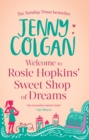 Welcome To Rosie Hopkins' Sweetshop Of Dreams - eBook