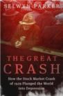 The Great Crash : How the Stock Market Crash of 1929 Plunged the World into Depression - eBook