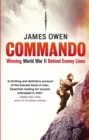 Commando : Winning World War II Behind Enemy Lines - eBook