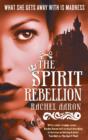 The Spirit Rebellion : The Legend of Eli Monpress: Book 2 - eBook