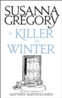A Killer In Winter : The Ninth Matthew Bartholomew Chronicle - eBook