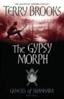The Gypsy Morph : Genesis of Shannara Book Three - eBook