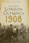 The First London Olympics: 1908 - eBook