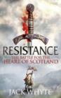 Resistance : The Bravehearts Chronicles - eBook
