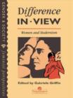 Difference In View: Women And Modernism - Book