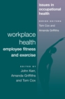 Workplace Health : Employee Fitness And Exercise - Book