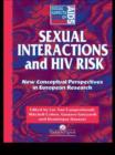 Sexual Interactions and HIV Risk : New Conceptual Perspectives in European Research - Book