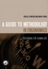 A Guide to Methodology in Ergonomics : Designing for Human Use - Book