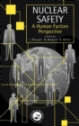 Nuclear Safety : A Human Factors Perspective - Book
