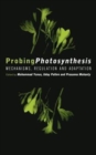 Probing Photosynthesis : Mechanism, Regulation & Adaptation - Book