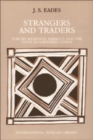 Strangers and Traders : Yoruba Migrants, Markets and the State in Northern Ghana - Book