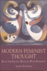 Modern Feminist Thought : From the Second Wave to Post Feminism - Book