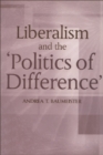 Liberalism and the Politics of Difference - Book